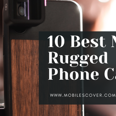 10 Best Most Rugged Phone Cases